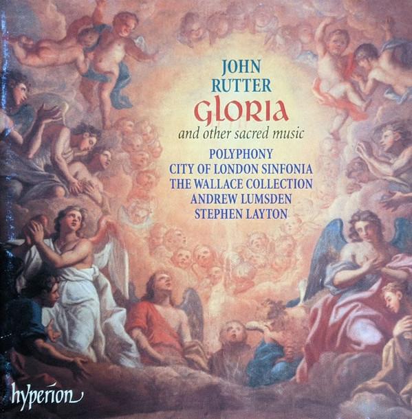 CD RUTTER JOHN LAYTON STE  JOHN RUTTER GLORIA POLYPHONYCITY O CDA67259 Hyperion 2001 US Classical Used