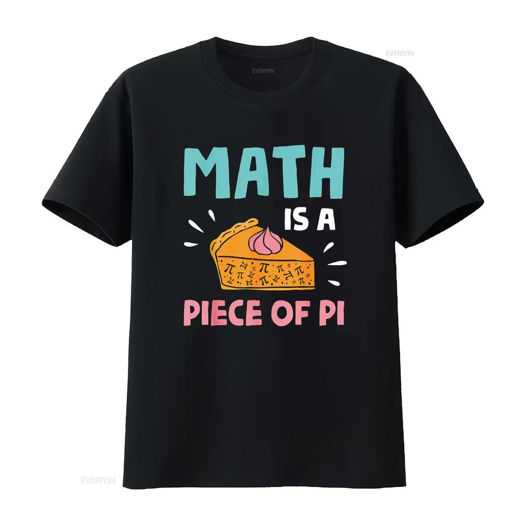 Math is a Piece of Pie Pi Day Lover T Shirt vintage Washed Soft homme designer clothes fashion Breathable Stretched Casual