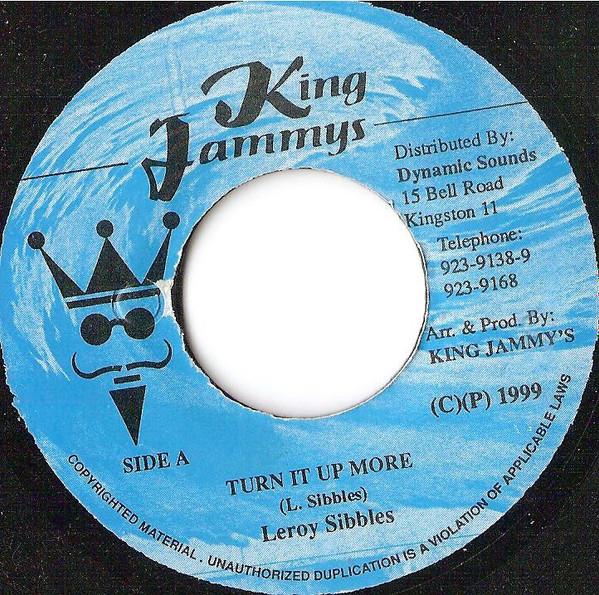 

7inch Record LEROY SIBBLES Turn It Up More NONE Jammys Records 1999 Jamaica Reggae Ska Dub Used