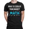 What Is Cooler Than Magic Math Funny Humor Joke Mens Womens T-Shirts Top #TA-89