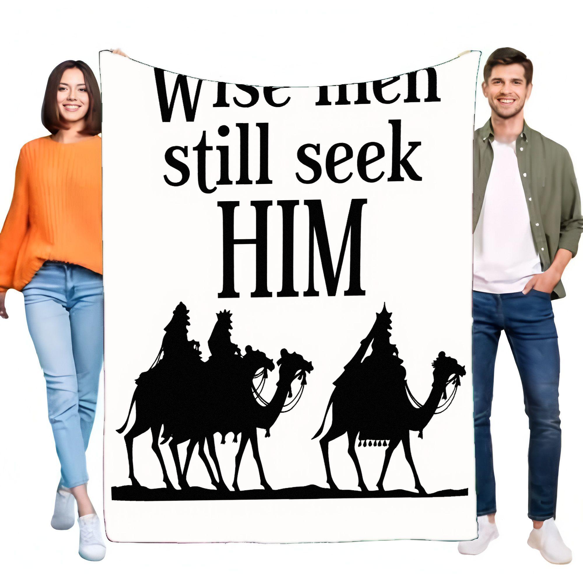 Wise Men Still Seek Him Blanket Cozy Soft Fleece Throw Christmas Decor Lightweight Bed Sofa Gift for All Ages Stylish and Inspir Size: 75*100cm, Weight: 230 GSM