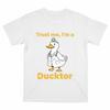 Trust Me I'm a Ducktor Funny Duck Shirt, Gift for Duck Lover, Duck Lover Shirt, Duck Shirt, Funny Gift for Doctor and Nurse, Duck Meme Shirt