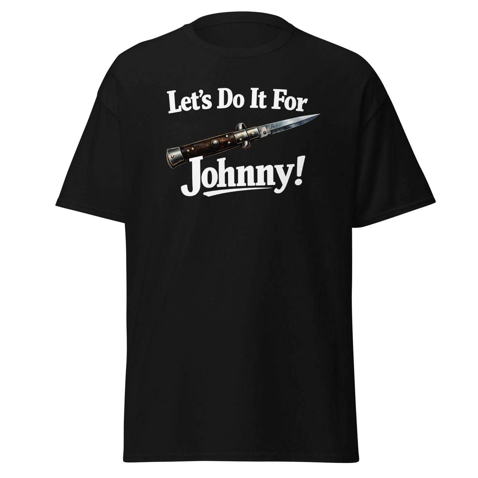 Lets Do It For Johnny - The Outsiders Movie Quote T-Shirt, Unisex L