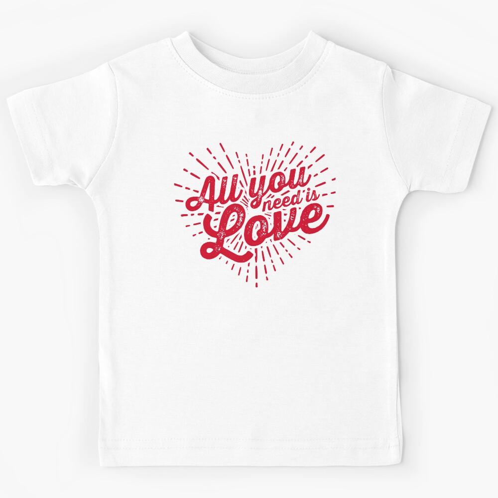 All You Need is Love Kids T-Shirt 120