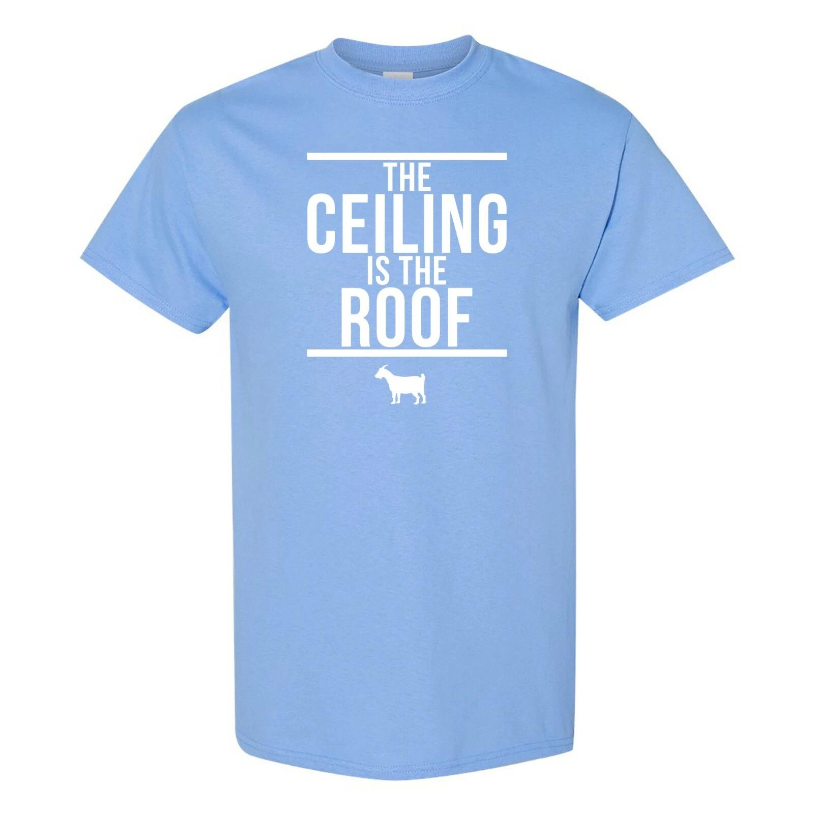 

The Ceiling is The Roof - Basketball Short Sleeve T Shirt - Carolina Blue S