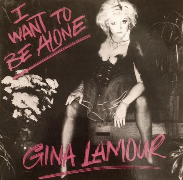 

7inch Record GINA LAMOUR I Want To Be Alone GLAM3 Glamour Records 1983 UK Pop Used