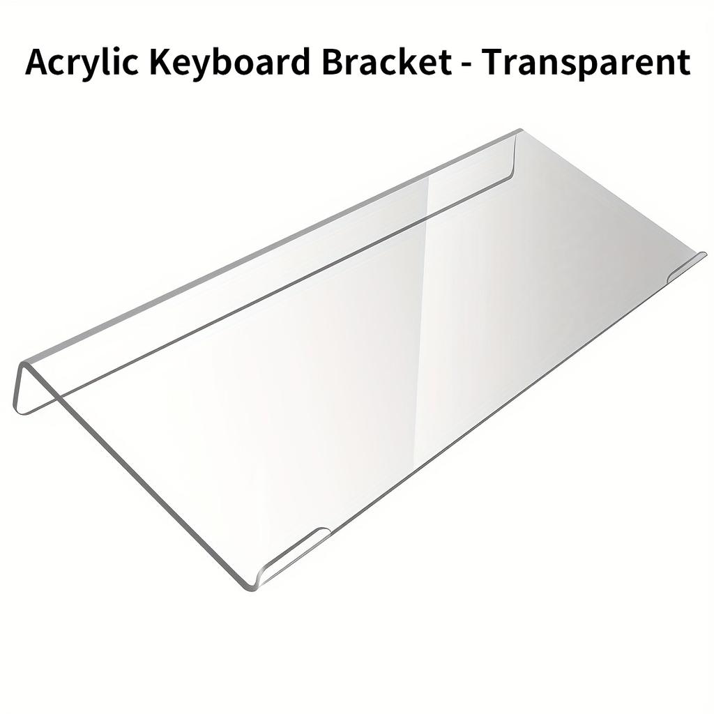 Acrylic keyboard stand, transparent desktop organizer, suitable for office/home/gaming, anti slip ergonomic design