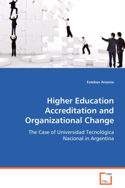The Higher Education Accreditation and Organizational Change Book