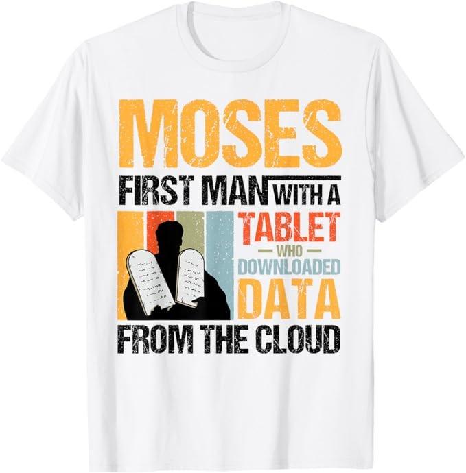 Funny Christian Moses First Person With a Tablet Religious T-Shirt Unisex T-Shirt L
