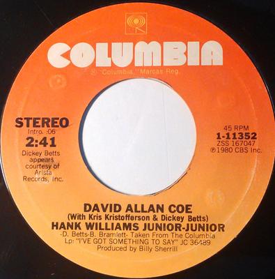 7-Zoll-Schallplatte DAVID ALLAN COE, KRIS KRISTOFFERSON - Hank Williams Junior-Junior / I've 111352 Columbia 1980 US Folk Gebraucht