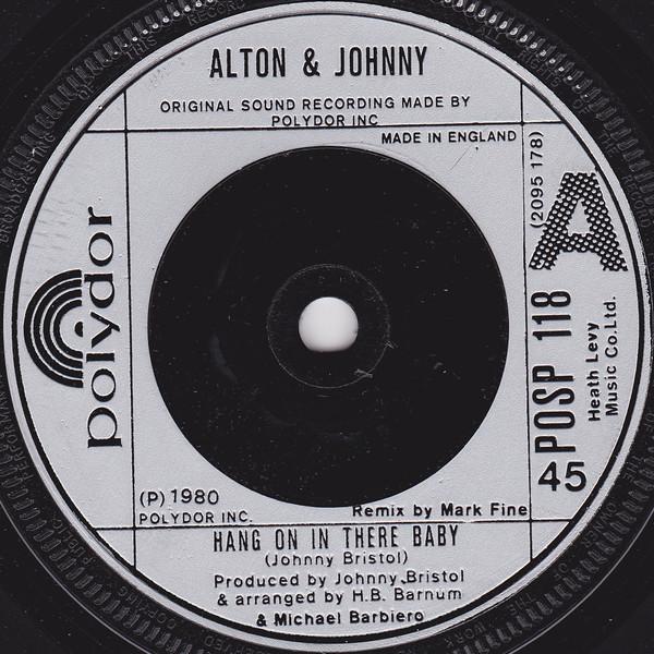 7inch Record ALTON MCCLAIN & JOHNNY BRISTOL - Hang On In There Baby POSP118 Polydor 1980 UK Soul/Funk Used