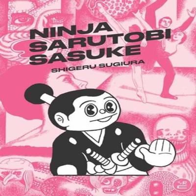 Ninja Sarutobi Sasuke by Ryan Holmberg Paperback Book 9781681377858