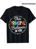 1pc The Principal Believes In You T-Shirt - 100% Cotton 180GSM (Men's & Women's S-XXXL) Teacher Appr