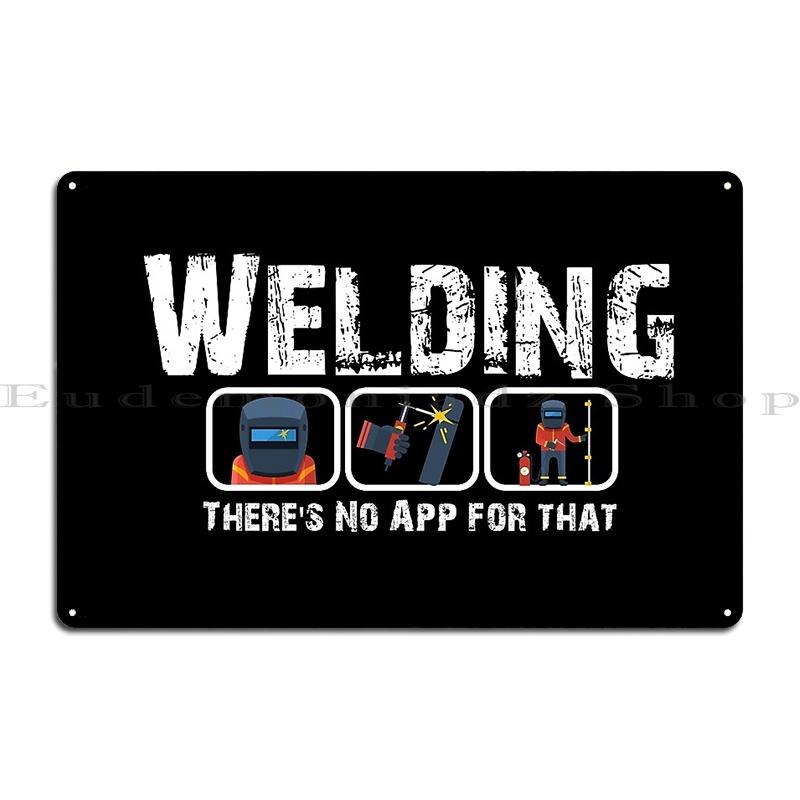 Welding There's No App for That Funny Gift for Welders I'm Not Just A Walder Metal Vintage Wall Decor Garage Tin Sign Poster