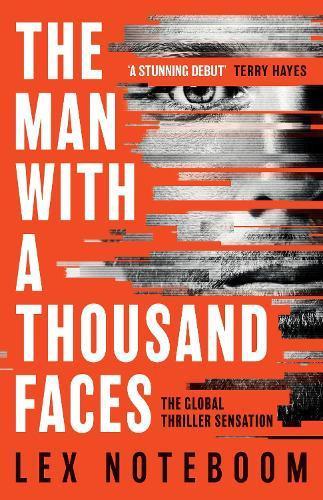 The Man with a Thousand Faces by Lex Noteboom Hardback Book 9781398721814