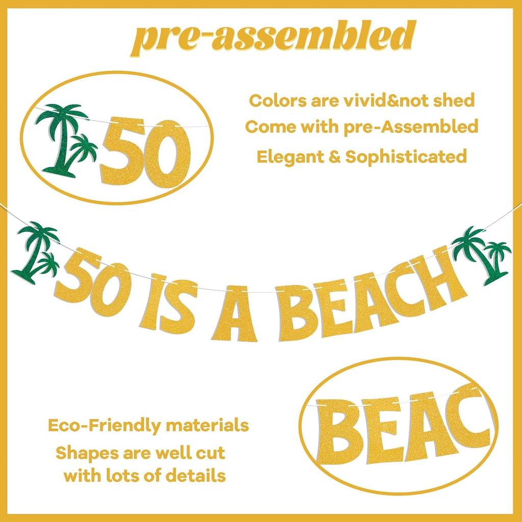 50 is a Beach Banner - Beach I'm 50 Sign, Tropical 50th Anniversary Party Decor, Summer Tropical 50th Birthday Party Decorations Gold Glitter