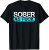 Sober As Fck Sobriety Alcohol Drugs Rehab Addiction Support T-Shirt