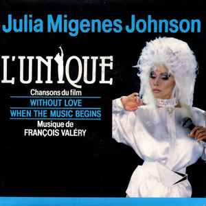 

7inch Record JULIA MIGENES LUnique 741012 Franceval 1986 France Pop Used