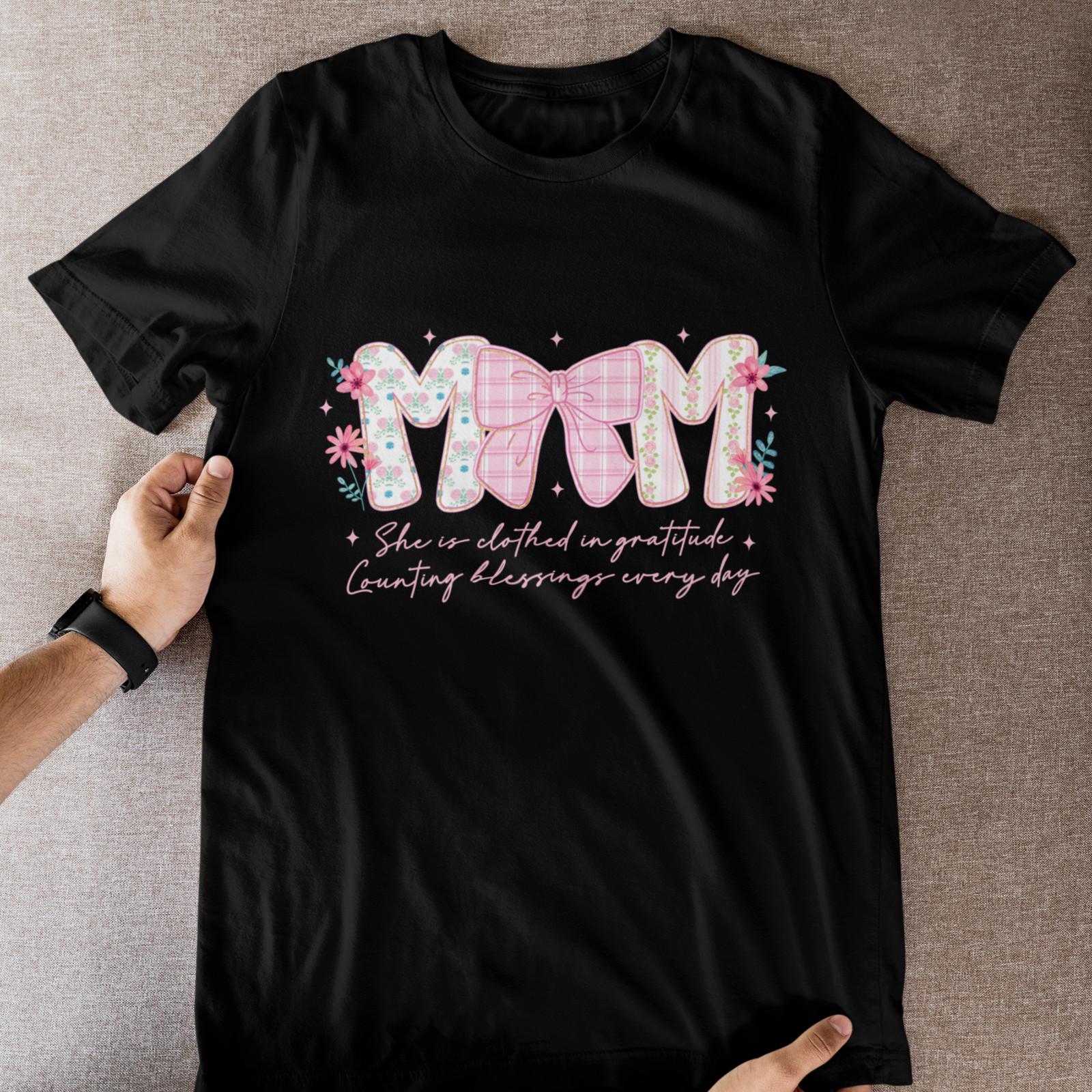 Mom Christian T-Shirt Faith Mothers Day Gift Gratitude Blessings Tee S