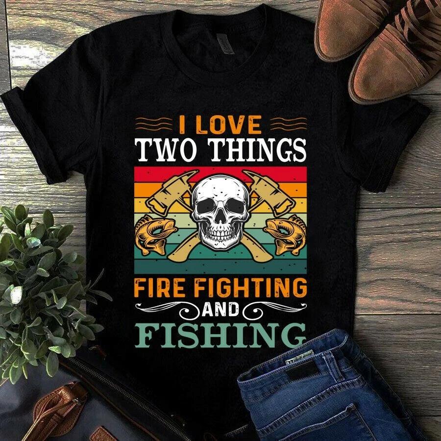 I Love Two Things Firefighting and Fishing Skull Vintage Men s and Women s T-shirts S
