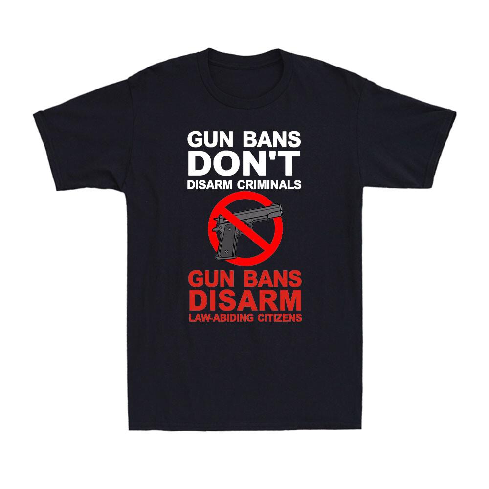 Gun Bans Don t Disarm Criminals Patriotic Political Joke Vintage Men s T-Shirt XXL