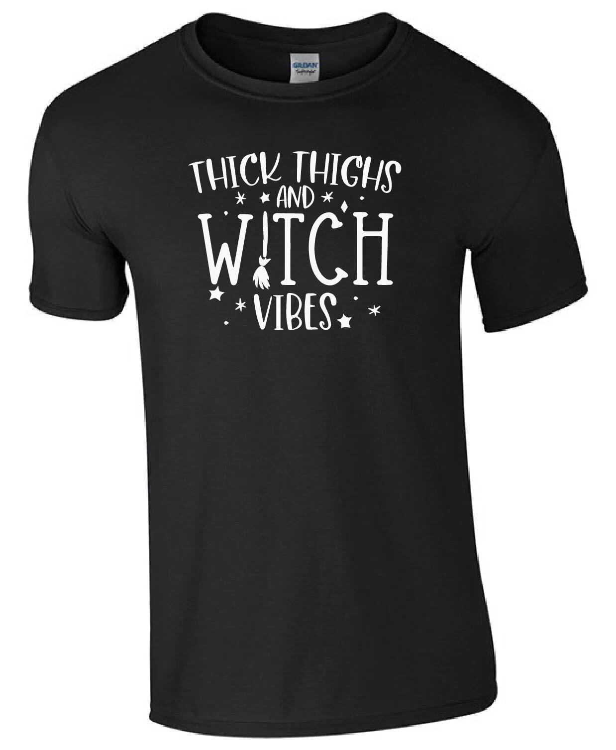 Thick Thighs & Witch Vibes adults Top T-shirt Witch Witchy Pagan Inspired 4XL