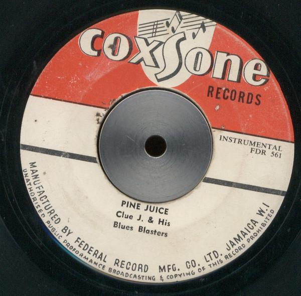 7inch Record CLUE J. & THE BLUES BLASTERS - Pine Juice / Little Willie FC129 Coxsone Records 1960 Jamaica Reggae, Ska & Dub Used