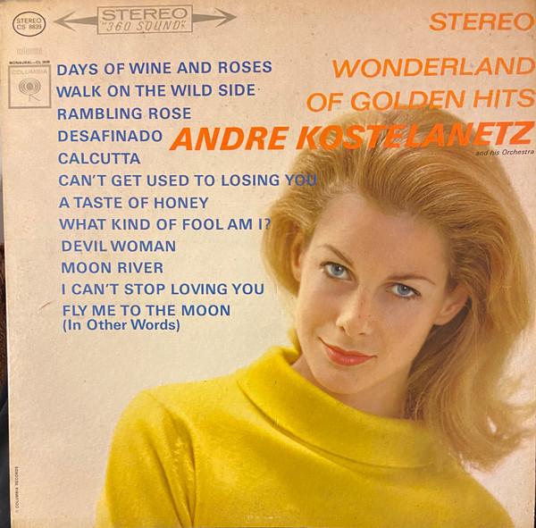 

LP Пластинка ANDRE KOSTELANETZ & HIS ORCHESTRA - Wonderland Of Golden Hits CS8839 COLUMBIA 1963 US Джаз Б/У