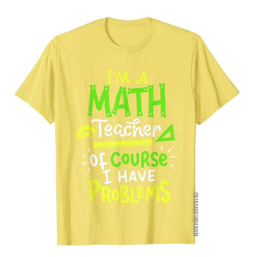Math Teacher School Class Problem Funny T-Shirt Simple Style T Shirts Classic Cotton Tops Tees Party