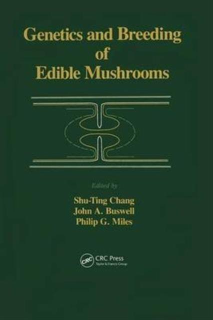 The Genetics and Breeding of Edible Mushrooms Book