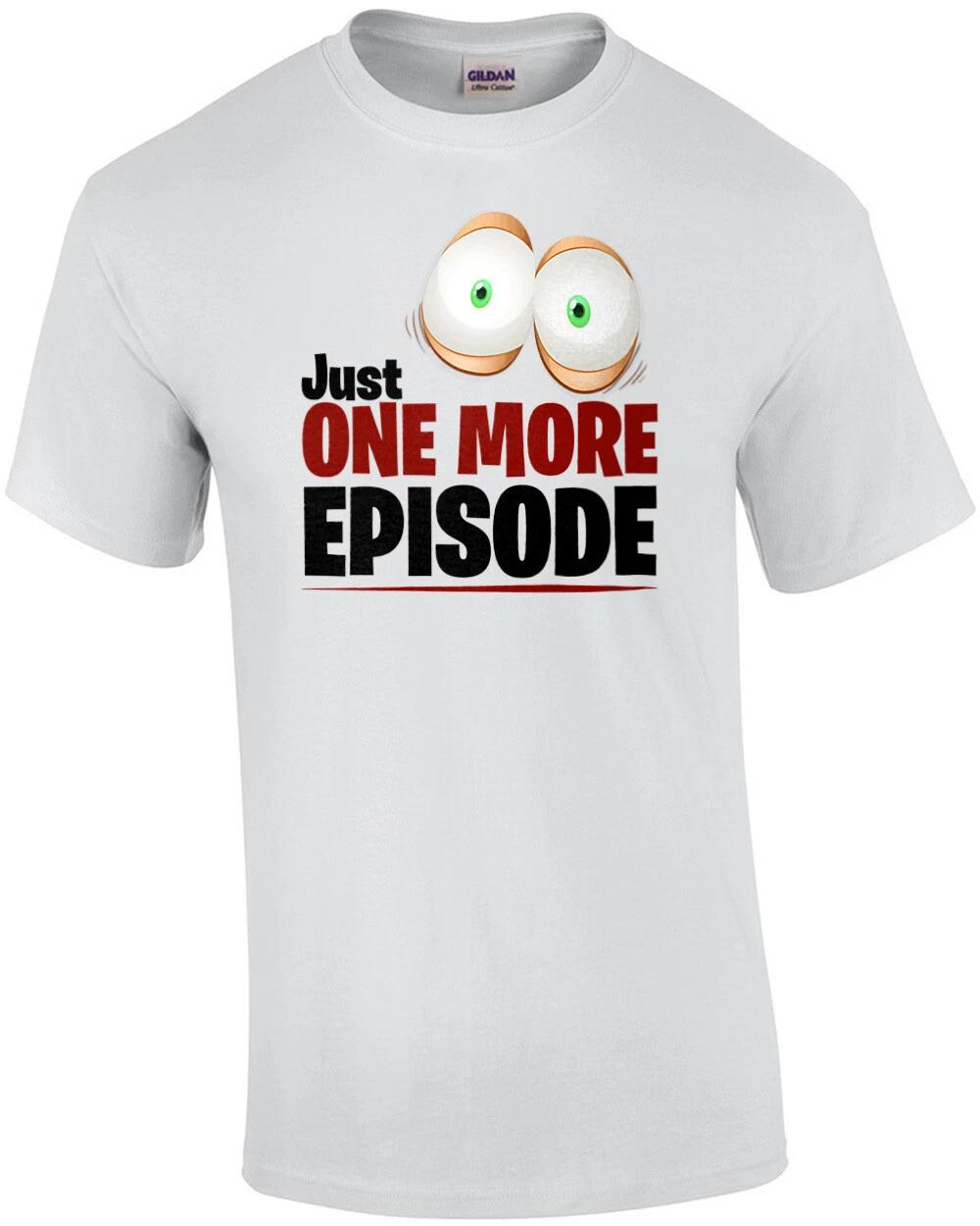 Just one more episode L