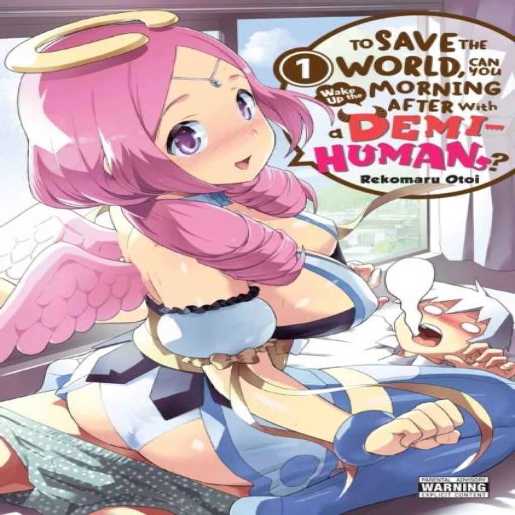 To Save the World Can You Wake Up the Morning After with a DemiHuman Vol. 1 by Rekomaru Otoi... 9781975308216