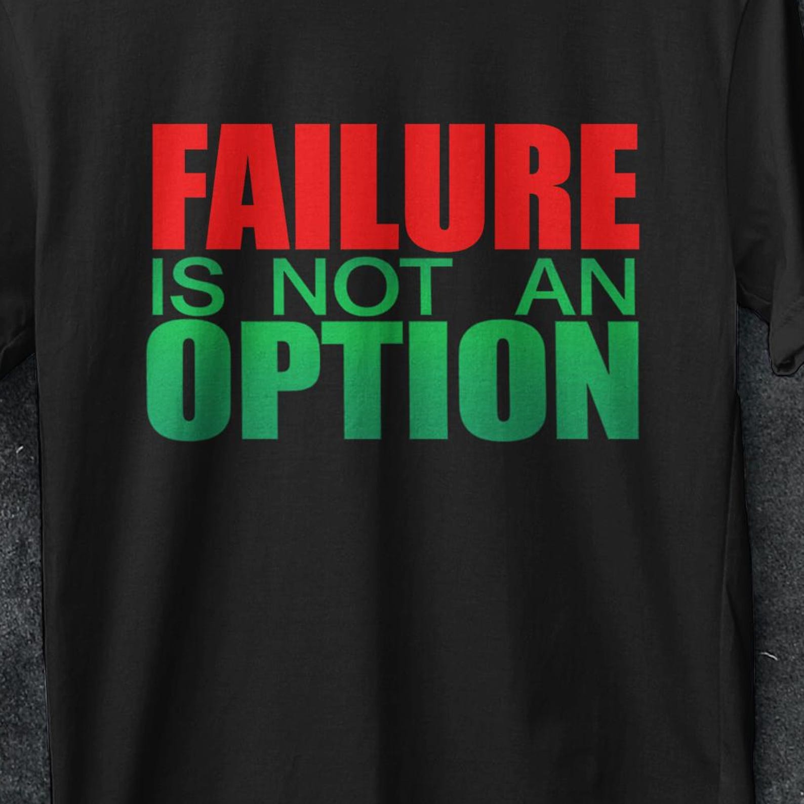 Failure is not an option, Trendy, Humorous Sayings, Failure is always an option, mythbusters shirt,Funny Sarcastic Shirt,Attitude,Snarky Gag XL