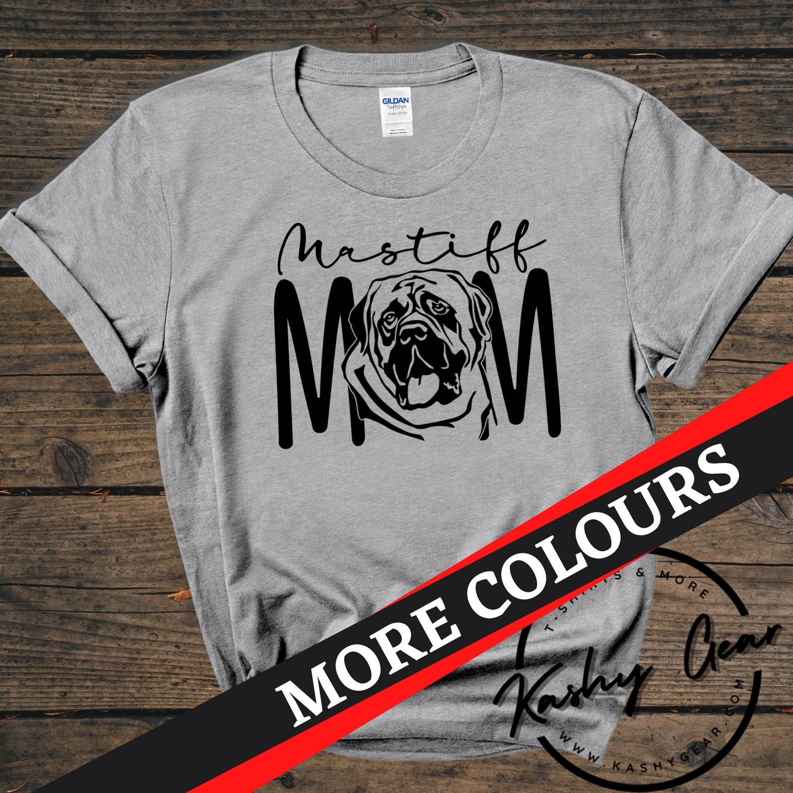 Mastiff Mom Shirt | English Mastiff Dog TShirt | Dog Mom Parent Tee | Christmas Gift For Dog Lovers T Shirt 2XL