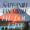 Red Dog Farm by Nathaniel Ian Miller Hardback Book 9780316575140