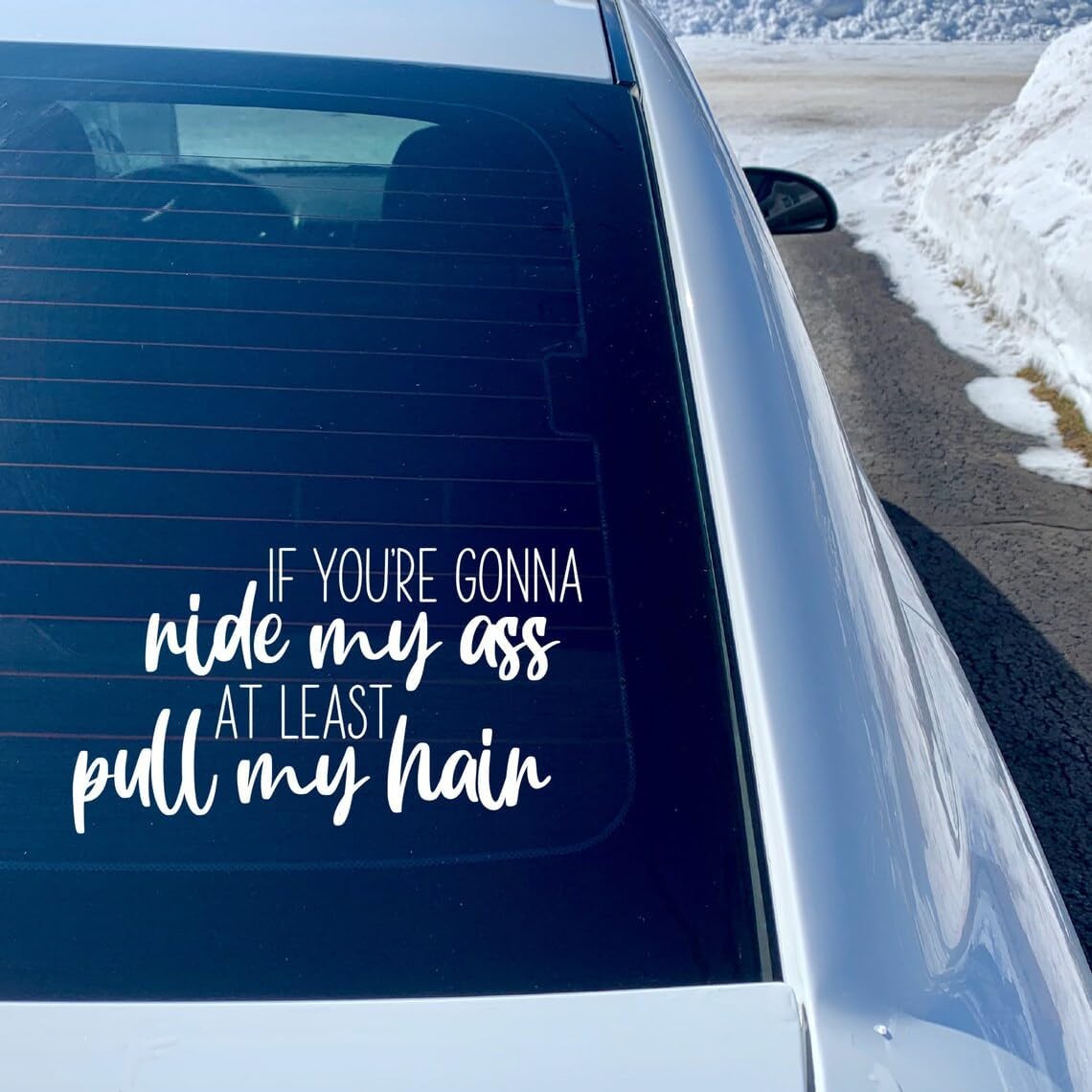 IF You re Gonna Ride My Ass at Least Pull My Hair Car Sticker Funny Car Bumper Windows Decal Vinyl Stickers (18cm, White) 18cm чёрный