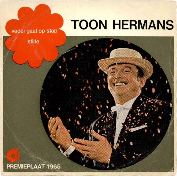 

7inch Record TOON HERMANS Vader Gaat Op Stap Stilte PR700 CCGC 1965 Netherland Pop Used