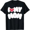 I Love My MOM Everyday - FUUNY Vintage T-Shirt 100% Cotton T Shirts Mens Womens Unisex