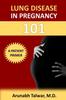Bok Lung Disease In Pregnancy 101 : A Patient Primer