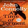 A Time of Torment by John Connolly Paperback Book 9781444751604