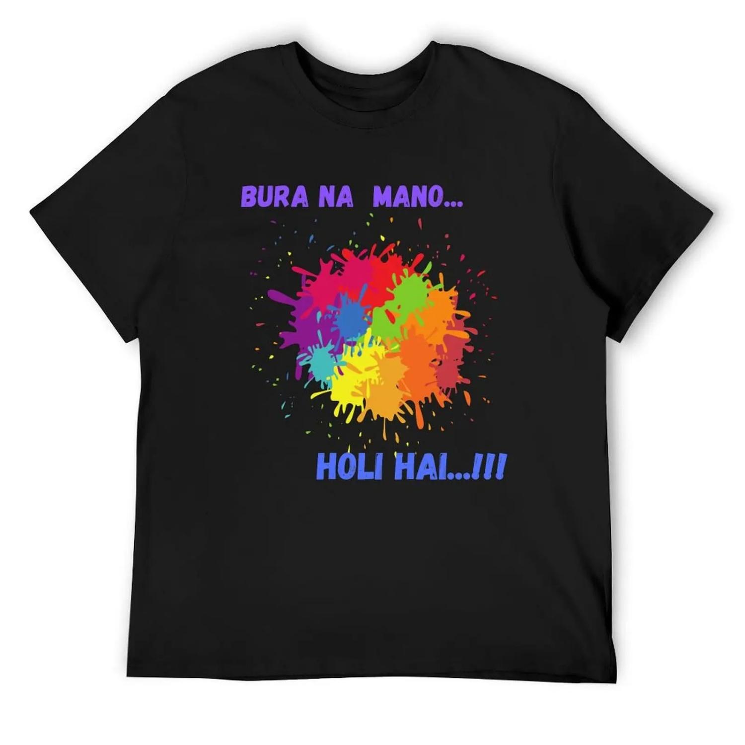 

Happy Holi_Bura Na Mano Holi Hai T-Shirt cheap stuff plus size clothes boys whites sublime mens cotton t shirts XXXXXL