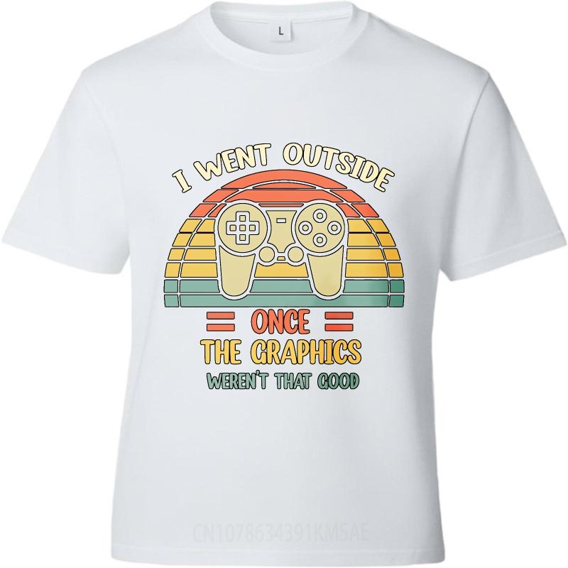New Arrived Unisex Oneck T Shirt Unisex I Went Outside Once The Graphics Werent That Good Stylish Teenagers Tee Shirt