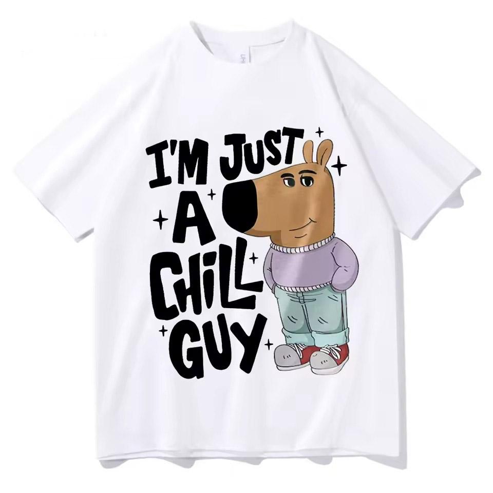 Just a Chill Guy Meme T shirt Vintage Men women Clothing Harajuku Clothes Kawaii Unisex Tops Cotton Clothes Graphic T Shirts