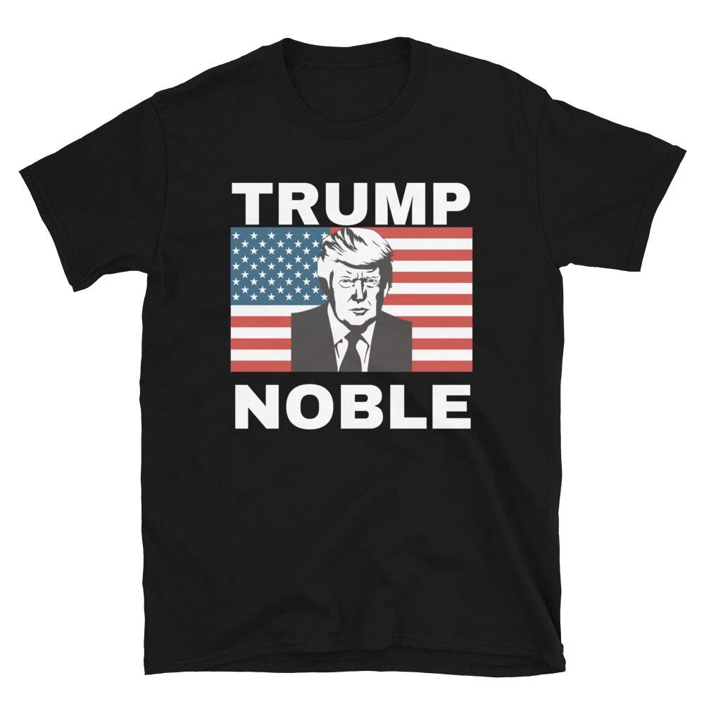 Trump 2024 Noble TRUMP Pro-Trump Anti-Democrat Classic Fit T-Shirt S