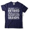 Mens Retirement T-shirt Funny Retired Grandpa Shirt Grandpa Retirement T Shirt Unisex T-Shirt