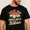Bocce Ball Shirt Italian Pride Shirt Italian Gift Bocce Ball Gift Bocce Shirt Funny Bocce Gift Summer Casual Fashion Trends