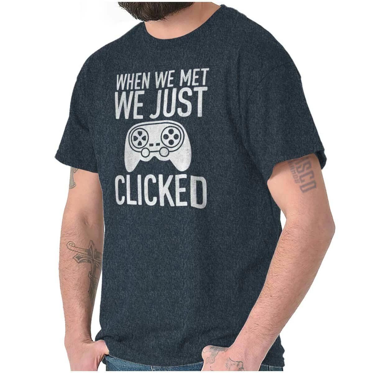 Video Gamer When We Met We just Clicked Joke Womens or Mens Crewneck T Shirt Tee S