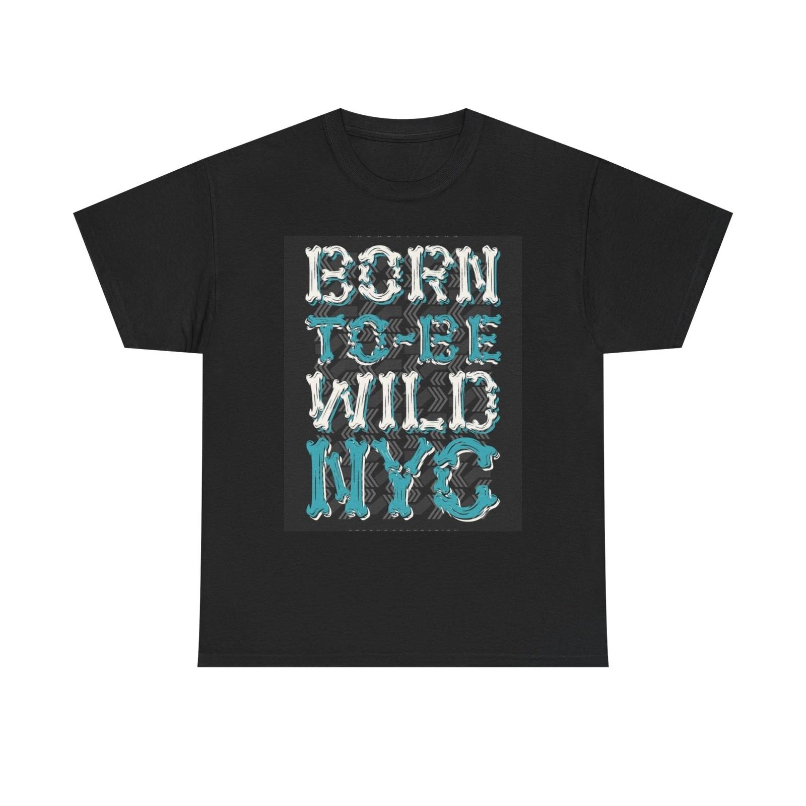 Men s and Women s T-shirts Born To Be Wild Graphic S