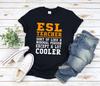 Esl Teacher and Kids Tshirt, Funny Teacher and Kids Tshirts, Language Teacher Gifts, English Teacher and Kids Tshirt, English Language Teacher
