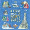 A First Book of Fairy Tales by DK Hardback Book 9780241679623